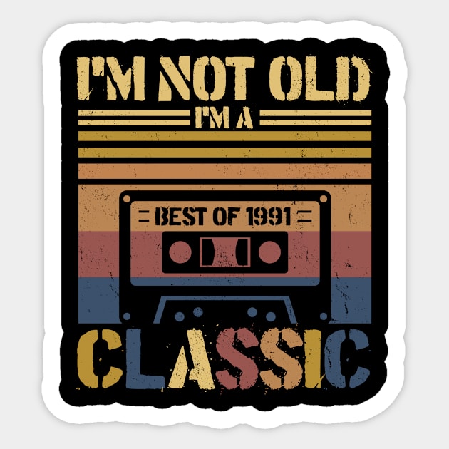 Cassette Tape Vintage I'm Not Old Im A Classic 1991 Birthday Sticker by InterFish